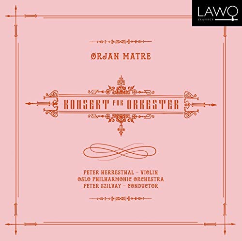 CD cover for Ørjan Matre's "Konsert For Orkester" with ornate gold text.