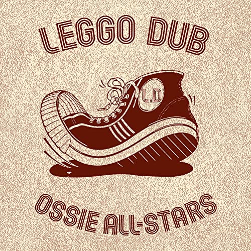 Record cover with a red high-top sneaker and text “Leggo Dub”, “Ossie All-Stars”.
