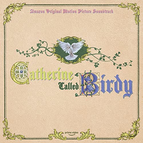 “Catherine Called Birdy” soundtrack album cover with ornate floral design and a dove.