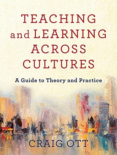 Book cover: "Teaching and Learning Across Cultures" by Craig Ott.