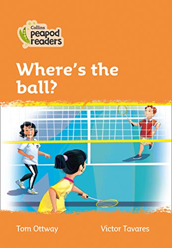 Book cover: children playing badminton, titled “Where’s the ball?”