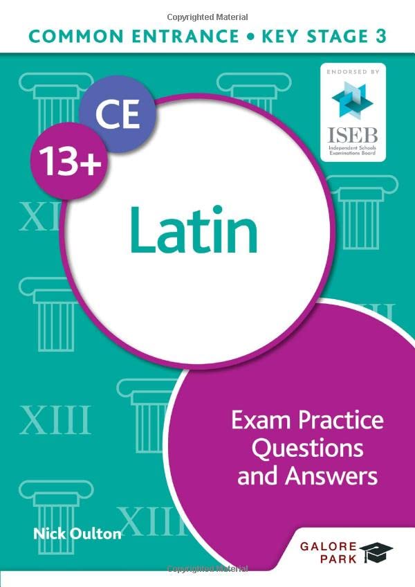 Book cover for Common Entrance 13+ Latin Exam Practice Questions and Answers by Nick Oulton.