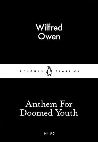 Black Penguin Classics book cover with white text: "Anthem For Doomed Youth".