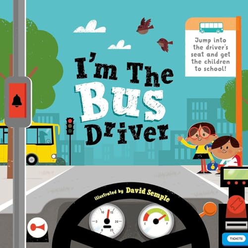 Children’s book cover, “I’m The Bus Driver,” featuring a school bus and driver.