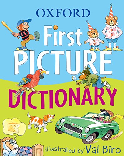 Cover of Oxford First Picture Dictionary featuring colorful illustrations of animals and a car.