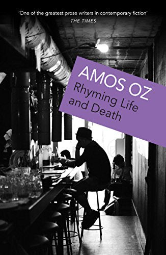 Book cover: “Rhyming Life and Death” by Amos Oz, showing a man at a bar.
