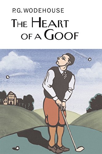 Book cover for The Heart of a Goof featuring a man playing golf.