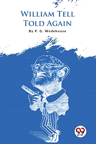 Book cover: "William Tell Told Again" with a sketched portrait of a man.