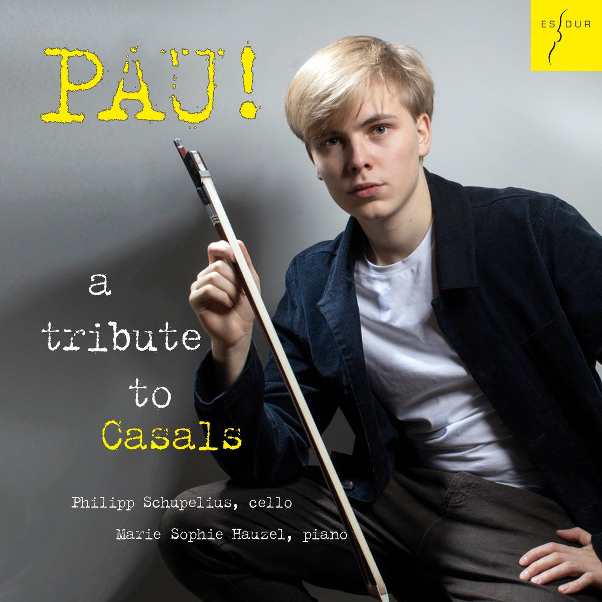 CD cover: young cellist with bow, text “Pau! A tribute to Casals”.