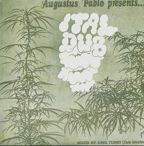Album cover for Augustus Pablo’s “Ital Dub” featuring cannabis leaves.