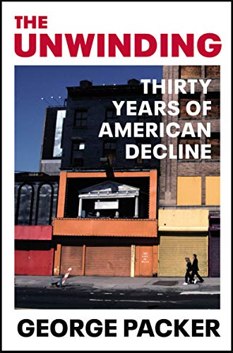 Book cover: "The Unwinding" with a photo of a dilapidated storefront.