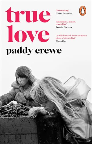 Book cover: "True Love" by Paddy Crewe, featuring two women in grayscale.