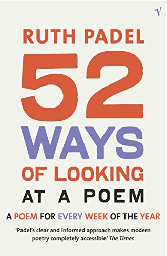 Book cover of 52 Ways of Looking at a Poem by Ruth Padel.