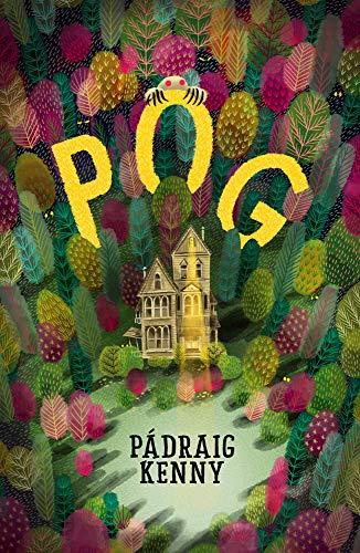 Book cover featuring a house in a forest with the title POG above it.