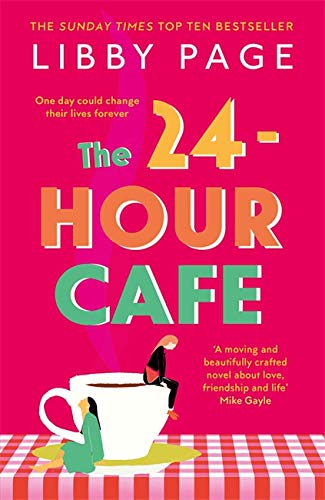 Book cover for The 24-Hour Cafe by Libby Page featuring a coffee cup illustration.