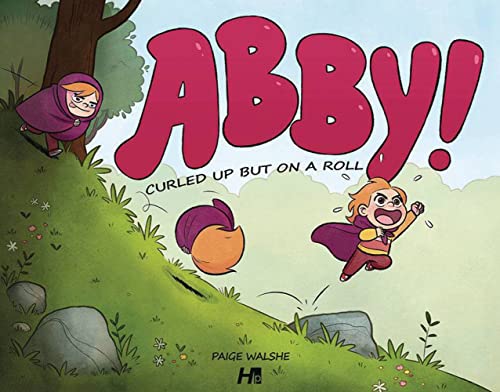 Cartoon cover of “Abby!” showing a girl rolling down a green hill.