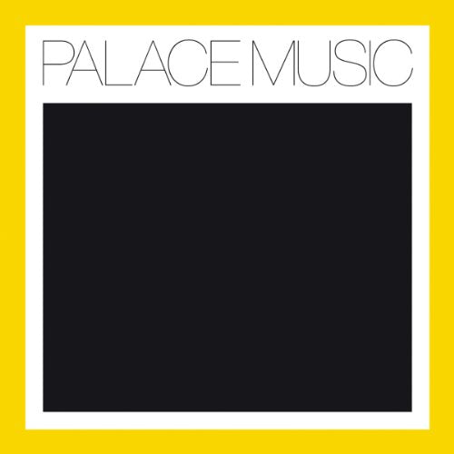 Yellow and white album cover with "Palace Music" text over black.
