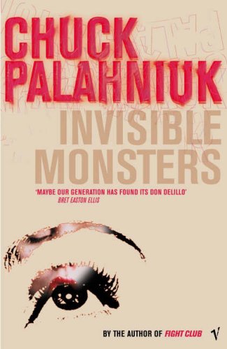 Book cover for Invisible Monsters by Chuck Palahniuk featuring a close-up of an eye.