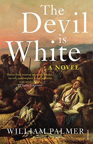 Book cover for The Devil is White by William Palmer featuring a historical painting.
