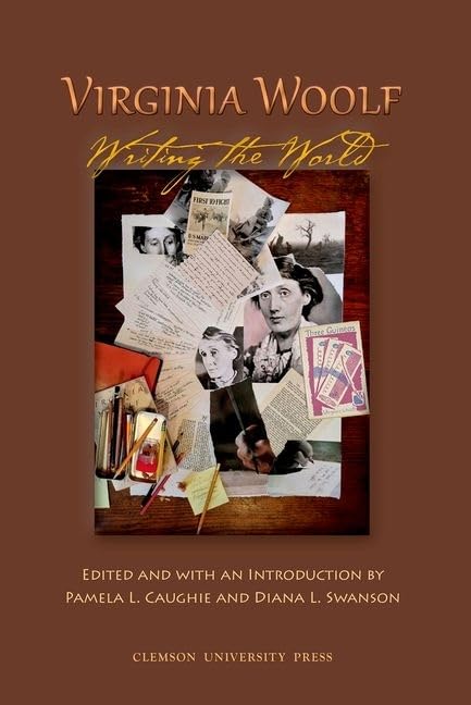 Book cover for "Virginia Woolf: Writing the World" with collage imagery.
