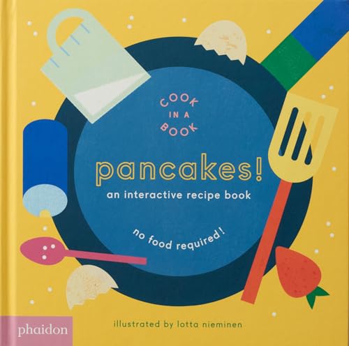 Cover of Pancakes! interactive book featuring a blue circle, kitchen utensils, and yellow background.
