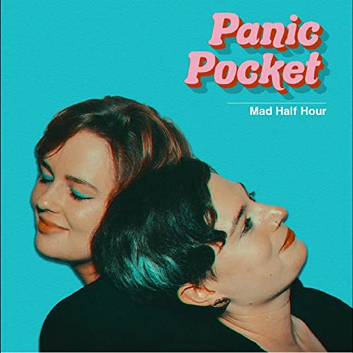 CD cover: two women with colorful hair, blue background, text “Panic Pocket”.