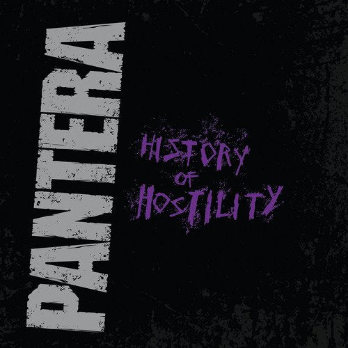 The alt text for the image is: "Black album cover with 'Pantera' in grey and 'History of Hostility' in purple."