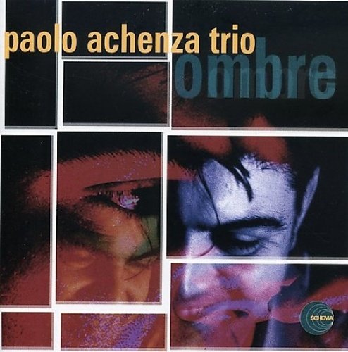 CD cover for Paolo Achenza Trio’s “Ombre,” featuring a fragmented face.