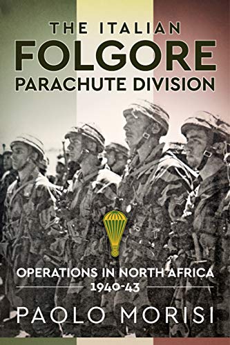 Book cover depicting Italian paratroopers in North Africa, 1940-43.