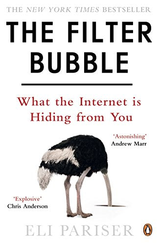 Book cover of The Filter Bubble featuring an ostrich with its head buried underground.