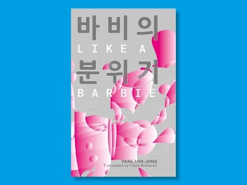 Book cover: "Like A Barbie" with pink fragmented doll shapes.