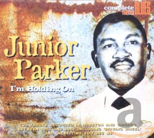 CD cover for Junior Parker’s “I’m Holding On” featuring his portrait.