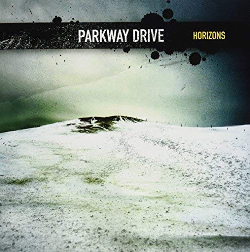 Parkway Drive "Horizons" album cover: desolate landscape with text overlay.