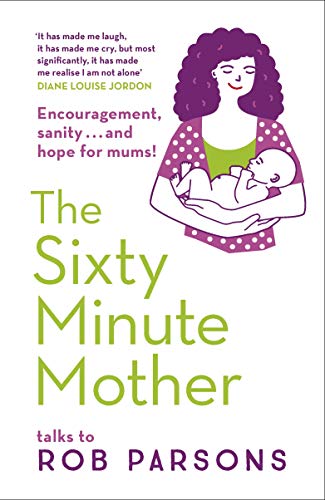 Book cover: "The Sixty Minute Mother" with illustration of a mother and baby.