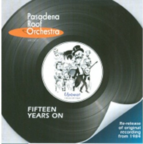 "Vinyl record cover featuring Pasadena Roof Orchestra with cartoon musicians and 'Fifteen Years On' text."