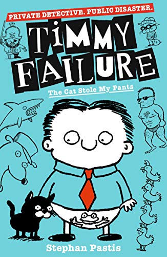 Book cover: "Timmy Failure" with cartoon boy, cat, and doodles.
