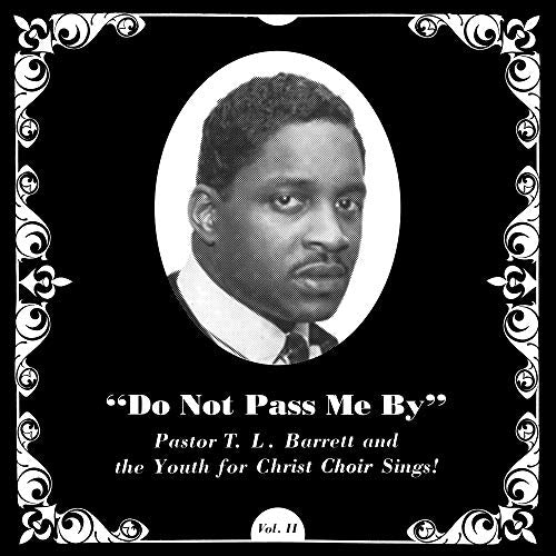 Black and white portrait of Pastor T.L. Barrett, album cover for “Do Not Pass Me By Vol. II”.