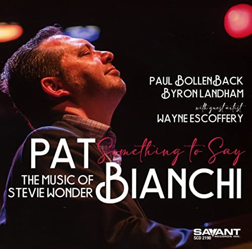 CD cover featuring Pat Bianchi, with text “Something to Say” and “Stevie Wonder.”