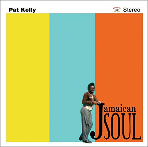 Album cover for Pat Kelly’s “Jamaican Soul” with a portrait and color blocks.