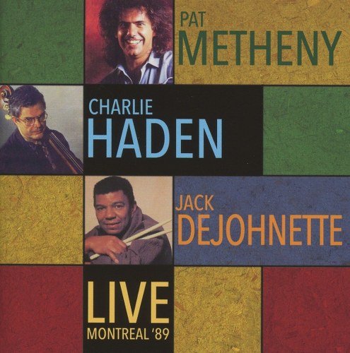 CD cover featuring portraits of Pat Metheny, Charlie Haden, and Jack DeJohnette.