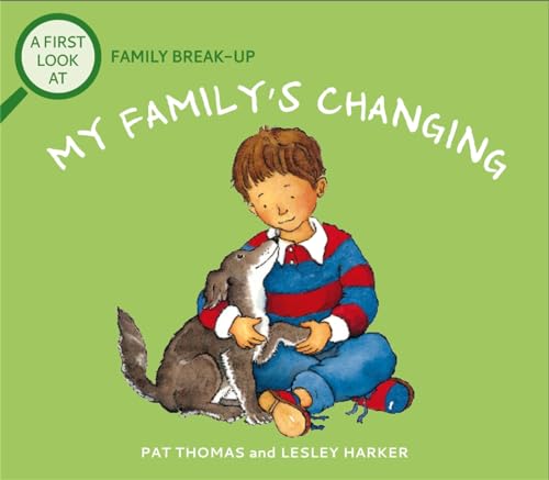 Book cover: boy hugging a dog, title “My Family’s Changing.”