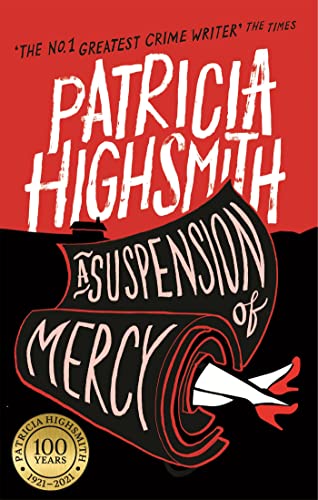 Book cover of A Suspension of Mercy by Patricia Highsmith with a red background.