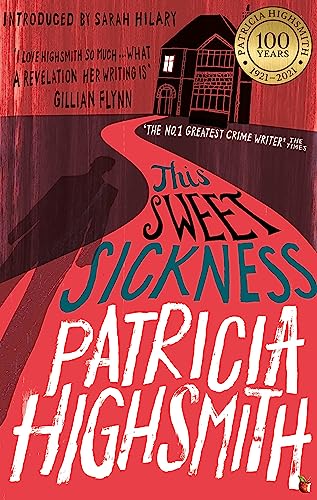 Book cover: “This Sweet Sickness” by Patricia Highsmith, red and orange tones.