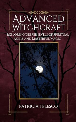 Book cover: “Advanced Witchcraft” with a moonlit forest image.