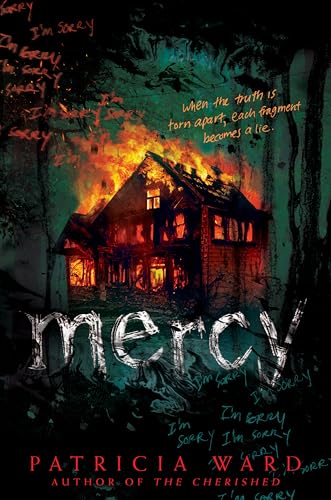 Book cover: burning house with text "mercy" and dark, eerie forest.