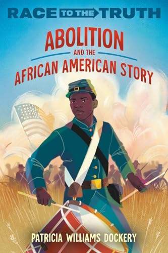 Book cover: “Abolition and the African American Story” with a Union soldier.