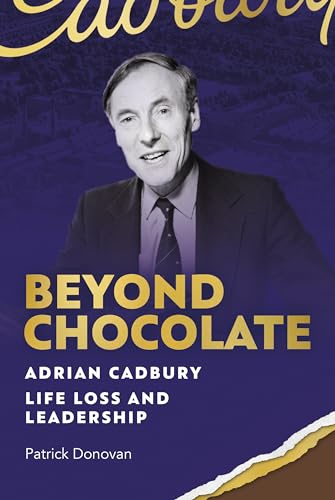 Book cover featuring portrait of Adrian Cadbury with title “Beyond Chocolate”.