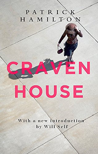 Book cover: “Craven House” by Patrick Hamilton, woman walking away.