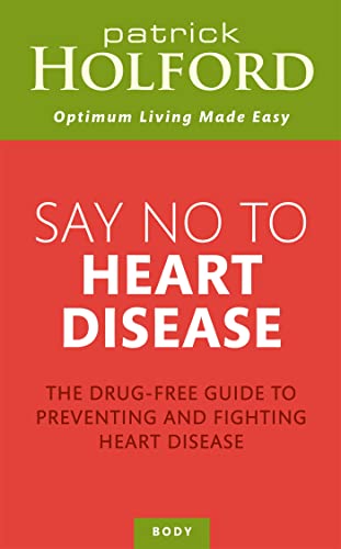 Book cover: "Say No To Heart Disease" by Patrick Holford, red and green.
