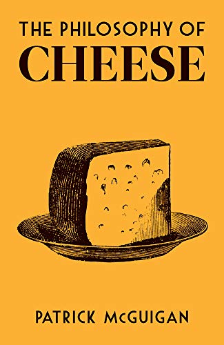 Book cover: "The Philosophy of Cheese" with illustration of cheese on a plate.